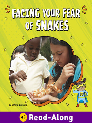 cover image of Facing Your Fear of Snakes